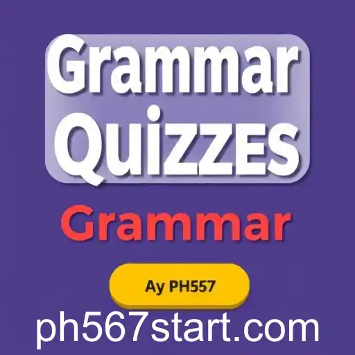 Master Your Language Skills with Grammar Quizzes: The 'ph567' Experience